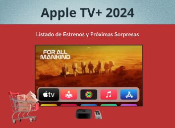 Las Novedades de Apple TV+ 2024: Listado de Estrenos y Próximas Sorpresas