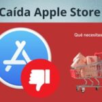 Caída de la Apple Store: Qué necesitas saber