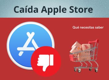 Caída de la Apple Store: Qué necesitas saber