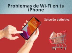 Solución definitiva a los problemas de Wi-Fi en tu iPhone