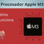 Cómo Funciona el Procesador M3 de Apple