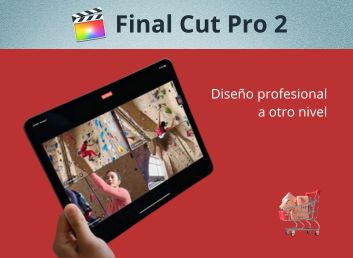 Final Cut Pro 2: Diseño profesional a otro nivel