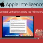 Apple Intelligence: La Ventaja Competitiva para los Profesionales