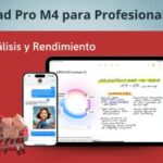 iPad Pro M4 para Profesionales: Análisis y Rendimiento