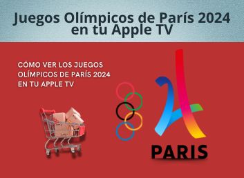 Juegos Olímpicos de París 2024 en tu Apple TV
