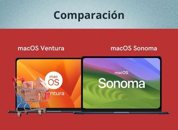 Comparación macOS Sonoma vs Ventura: Todo lo que necesitas saber