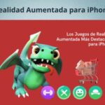 Los Juegos de Realidad Aumentada Más Destacados para iPhone.