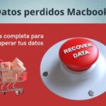 Datos perdidos en un Macbook: Guía completa para recuperar.