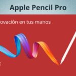 Características del Nuevo Apple Pencil Pro 2024